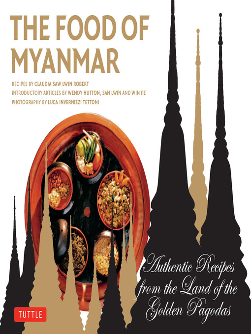 Title details for Food of Myanmar by Claudia Saw Lwin Robert - Available